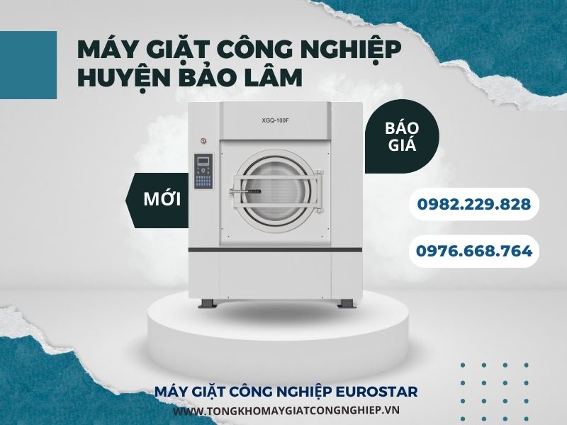 Máy Giặt Công Nghiệp Huyện Bảo Lâm Cao Bằng